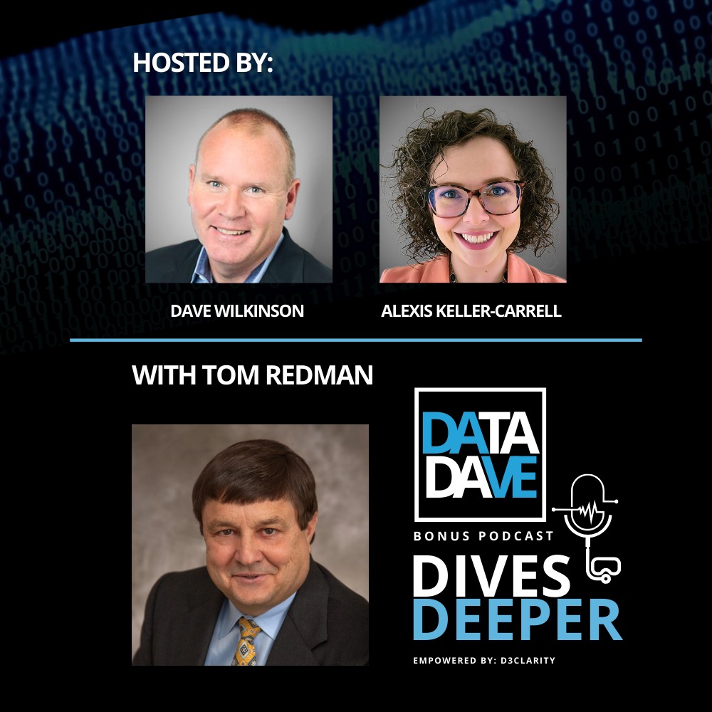 Ep 15 | D3Clarity Podcast | Data Dave Dives Deeper with Tom Redman